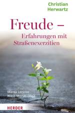 Freude - Erfahrungen mit Straßenexerzitien af Christian Herwartz