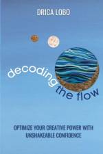 Decoding The Flow af Drica Lobo