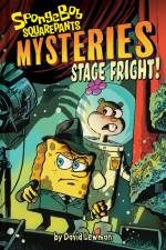 Stage Fright (SpongeBob SquarePants Mysteries 03) af David Lewman