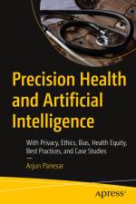 Precision Health and Artificial Intelligence af Arjun Panesar