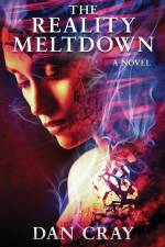 The Reality Meltdown