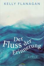 Der Fluss der Erinnerung af Kelly Flanagan