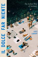 Il Dolce Far Niente af Lucy Laucht
