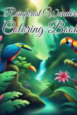 Rainforest Wonders Coloring Book af Thy Nguyen