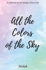 All the Colors of the Sky af Malak