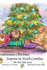 A Pomeranian Christmas Surprise in North Carolina af C. H. Harrison
