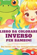 Libro da Colorare Inverso per Bambini af Astrid Tate