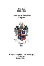 Fitz Lee 1866-1889 The Lees of Dinwiddie Virginia af Jacqueli Finley