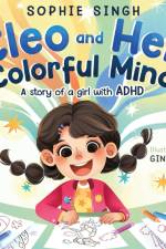 Cleo and Her Colorful Mind af Sophie Singh