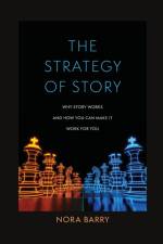 The Strategy of Story af Nora Barry