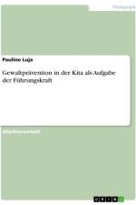 Gewaltprävention in der Kita als Aufgabe der Führungskraft af Pauline Luja