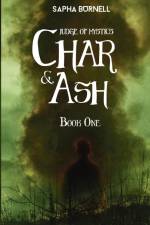 Char & Ash af Sapha Burnell