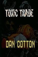 Toxic Trade af Dan Cotton