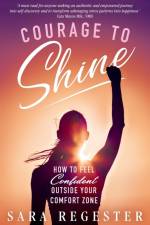 Courage to Shine af Sara Regester