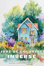 Livre de coloriage inverse af Rhea Annable