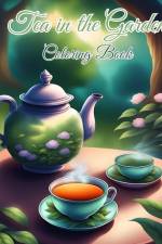 Tea in the Garden Coloring Book For Kids af Thy Nguyen