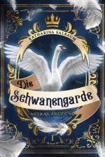 Die Schwanengarde af Katharina Salbaum