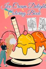 Ice Cream Delights Coloring Book af Thy Nguyen