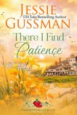 There I Find Patience (Strawberry Sands Beach Romance Book 8) (Strawberry Sands Beach Sweet Romance) af Jessie Gussman