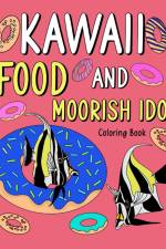 Kawaii Food and Moorish Idol Coloring Book af Paperland