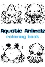 Aquatic Animals coloring book af Beccanica K