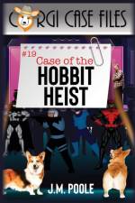 Case of the Hobbit Heist af Jeffrey Poole