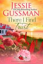 There I Find Trust (Strawberry Sands Beach Romance Book 5) (Strawberry Sands Beach Sweet Romance) af Jessie Gussman