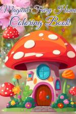 Magical Fairy Homes Coloring Book af Thy Nguyen