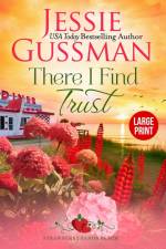There I Find Trust (Strawberry Sands Beach Romance Book 5) (Strawberry Sands Beach Sweet Romance) Large Print Edition af Jessie Gussman