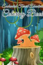 Enchanted Forest Adventures Coloring Book af Thy Nguyen