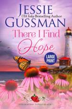 There I Find Hope (Strawberry Sands Beach Romance Book 6) (Strawberry Sands Beach Sweet Romance) Large Print Edition af Jessie Gussman