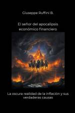 El señor del apocalipsis económico financiero af Giuseppe Ruffini B