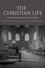 The Christian Life af Daniel Payne