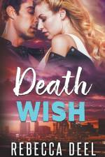 Death Wish af Rebecca Deel