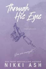 Through His Eyes af Nikki Ash