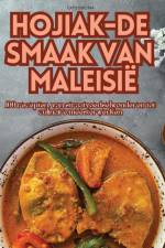 HOJIAK-DE SMAAK VAN MALEISIË af Cato Dijkstra