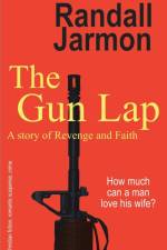 The Gun Lap af Randall Jarmon