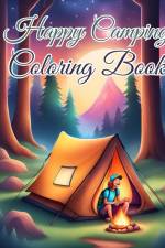 Happy Camping Coloring Book af Thy Nguyen