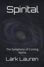 Spirital - The Symphony of Coming Home af Lark Lauren