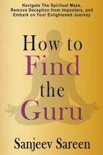 How to find the Guru af Sanjeev Sareen