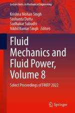 Fluid Mechanics and Fluid Power, Volume 8 af Krishna Mohan Singh
