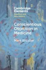 Conscientious Objection in Medicine af Mark Wicclair