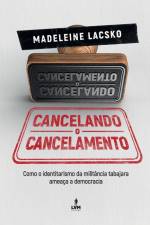 Cancelando o Cancelamento af Madeleine Lacsko