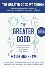 The Greater Good Workbook af Madeleine Shaw