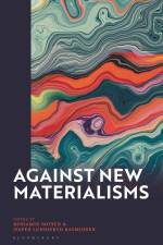 Against New Materialisms af Benjamin Boysen