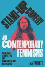 Stand-Up Comedy and Contemporary Feminisms af Ellie Tomsett