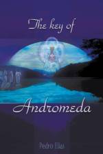 The Key of Andromeda af Pedro Elias