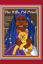 The Kitty Cat Cried (glossy cover) af Phillip Martin