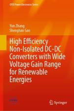 High Efficiency Non-Isolated DC-DC Converters with Wide Voltage Gain Range for Renewable Energies af Yun Zhang