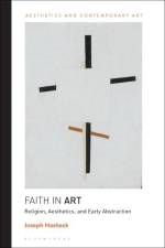 Faith in Art af Joseph Masheck